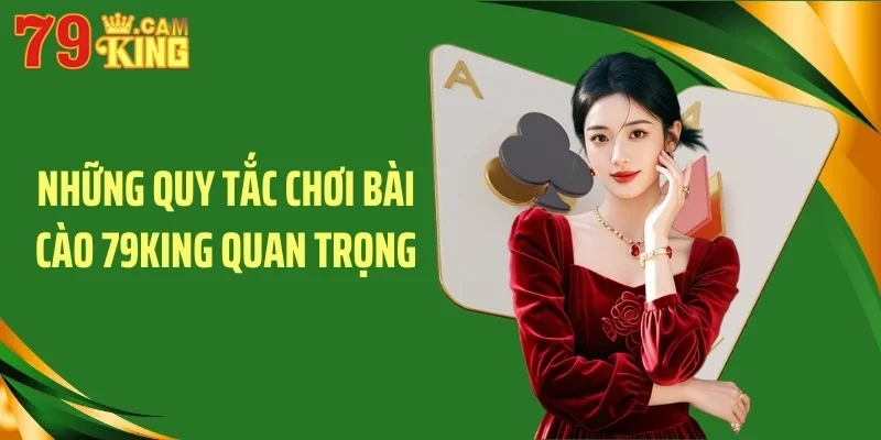 Những quy tắc chơi bài cào 79KING quan trọng